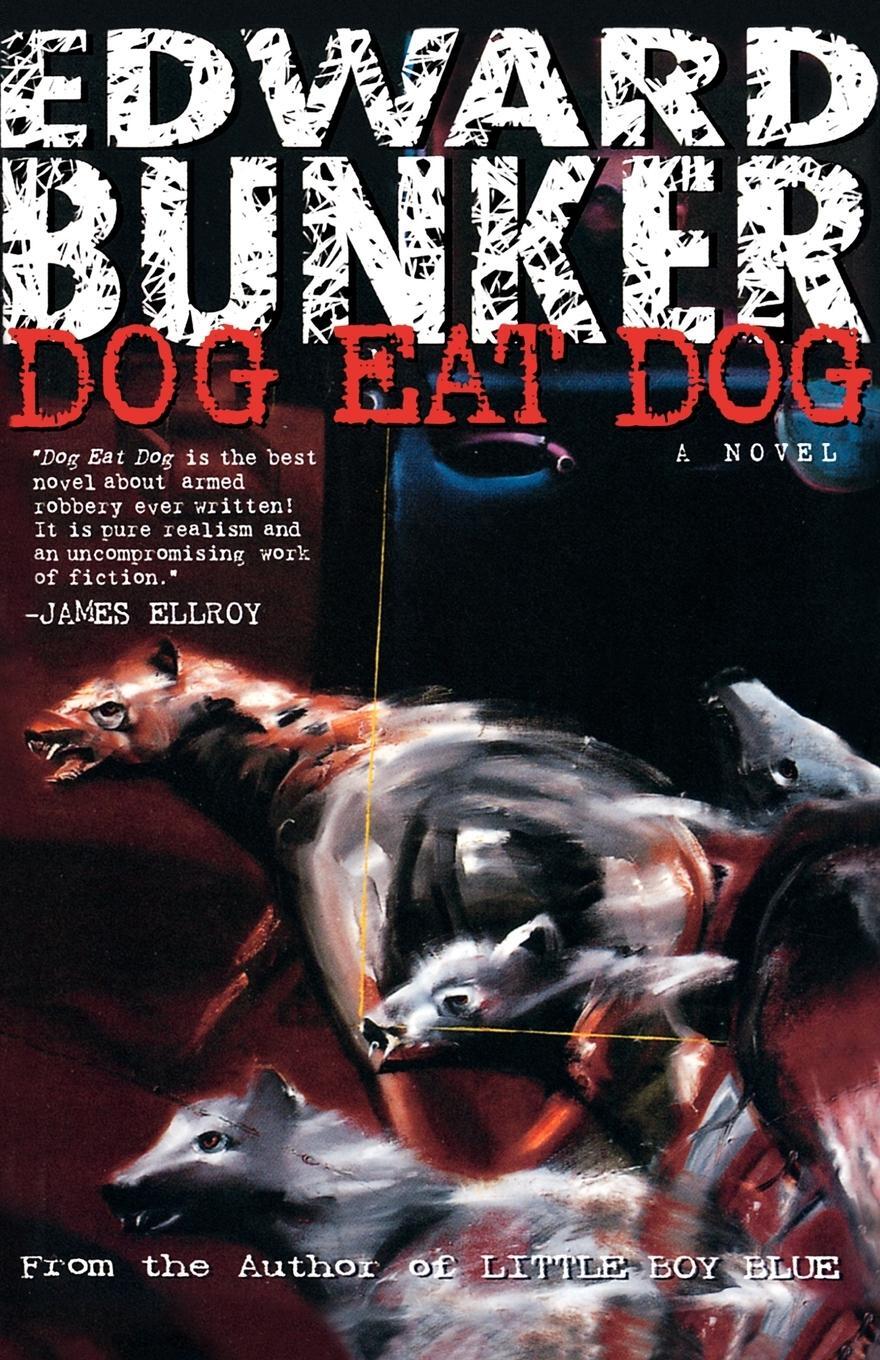 Cover: 9780312168186 | Dog Eat Dog | Edward Bunker | Taschenbuch | Paperback | Englisch