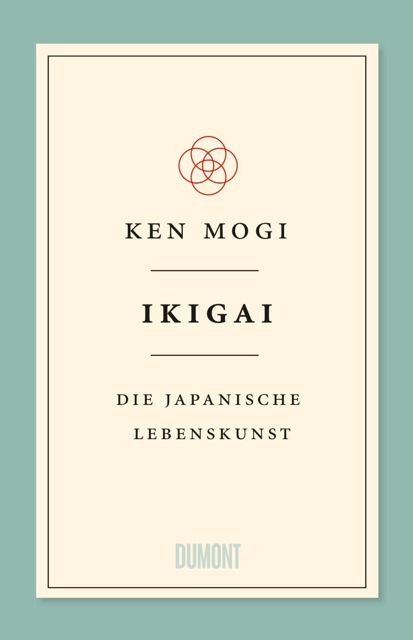 Cover: 9783832198992 | Ikigai | Die japanische Lebenskunst | Ken Mogi | Buch | Deutsch | 2018