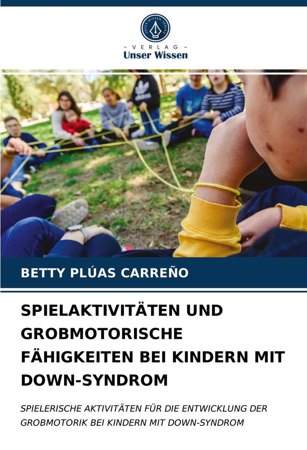 Cover: 9786203697445 | SPIELAKTIVITÄTEN UND GROBMOTORISCHE FÄHIGKEITEN BEI KINDERN MIT...