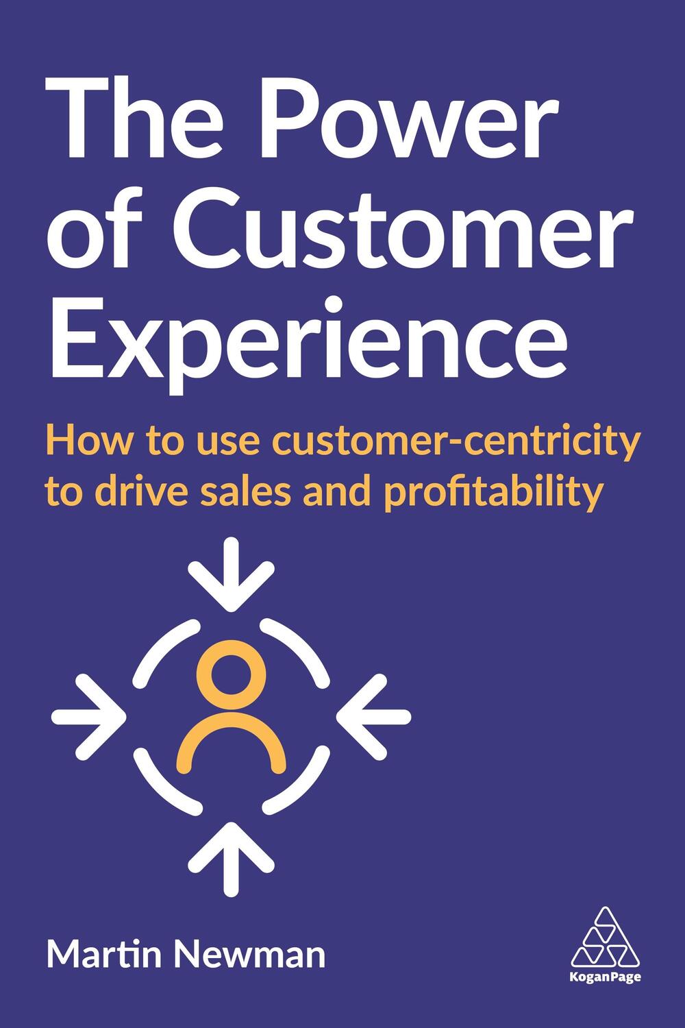 Cover: 9781789667875 | The Power of Customer Experience | Martin Newman | Taschenbuch | 2021
