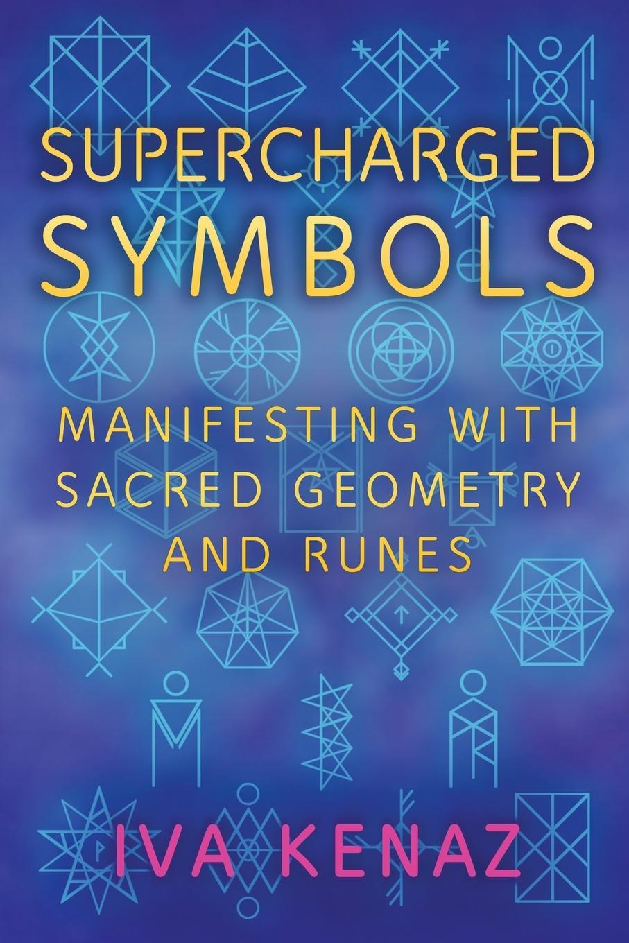 Cover: 9788011005436 | Supercharged Symbols | Manifesting with Sacred Geometry and Runes