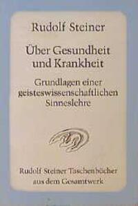 Cover: 9783727472206 | Über Gesundheit und Krankheit | Rudolf Steiner | Taschenbuch | Deutsch