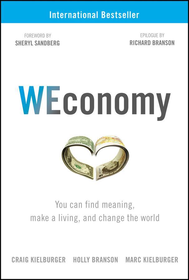Cover: 9781119447795 | WEconomy | You Can Find Meaning, Make a Living, and Change the World