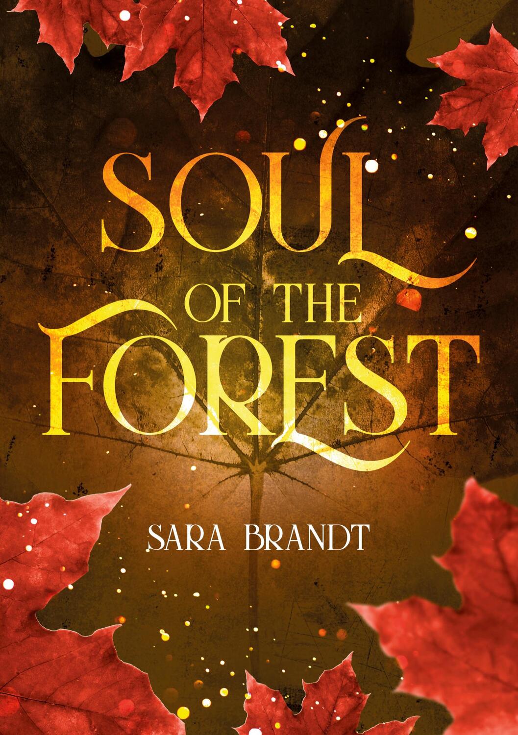 Cover: 9783757808389 | Soul of the forest | Sara Brandt | Taschenbuch | Forest | Paperback