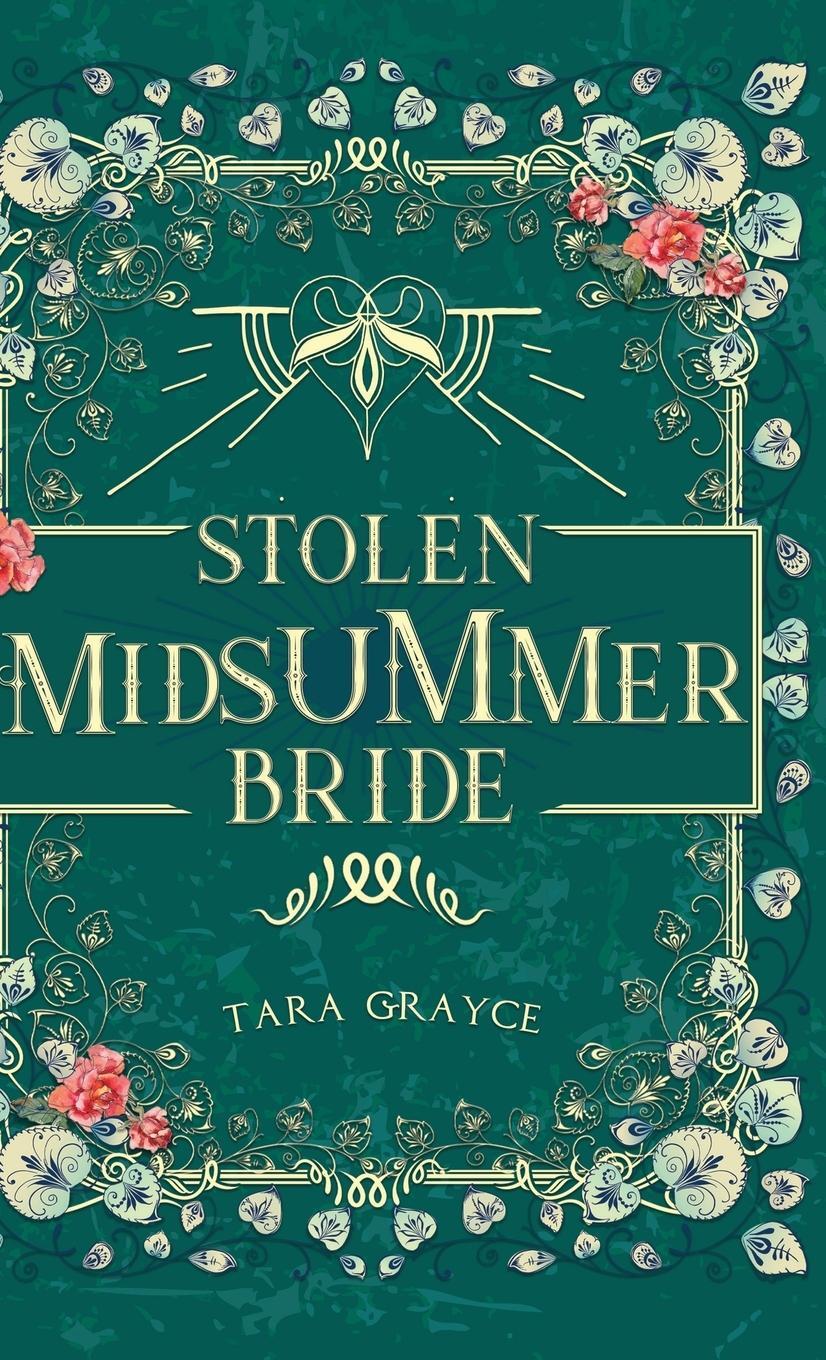 Cover: 9781943442324 | Stolen Midsummer Bride | Tara Grayce | Buch | Englisch | 2022