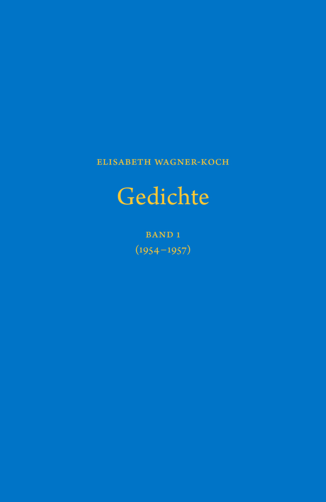 Cover: 9783723516966 | Gedichte, 2 Teile | Elisabeth Wagner-Koch | Mehrteiliges Produkt