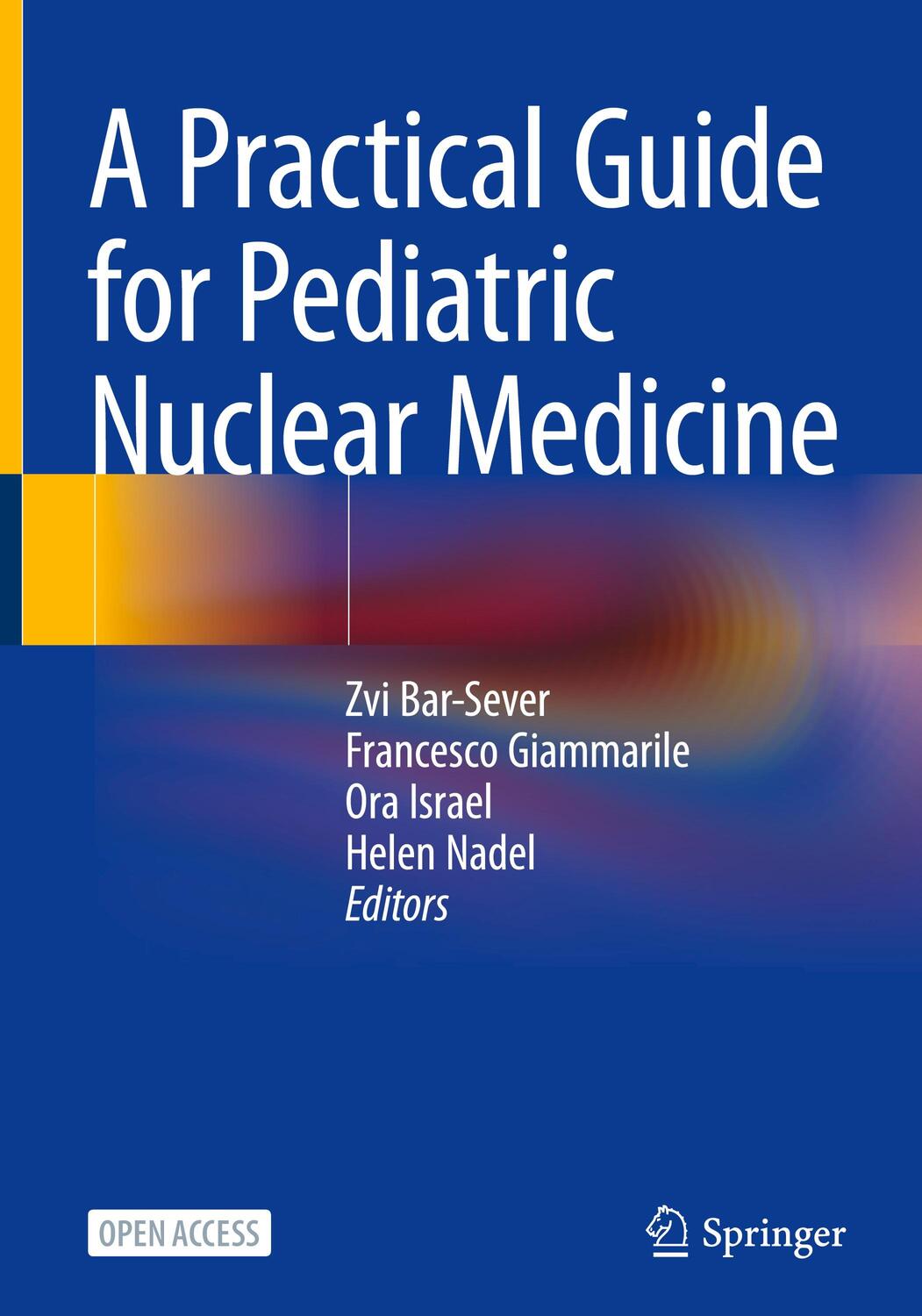 Cover: 9783662676301 | A Practical Guide for Pediatric Nuclear Medicine | Bar-Sever (u. a.)