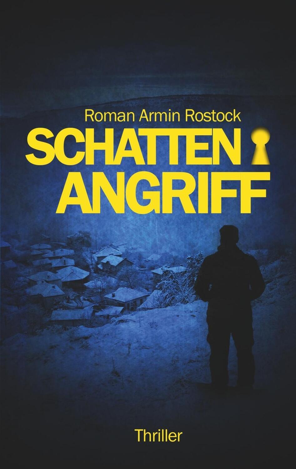Cover: 9783740733452 | Schattenangriff | Roman Armin Rostock | Taschenbuch | Paperback | 2017
