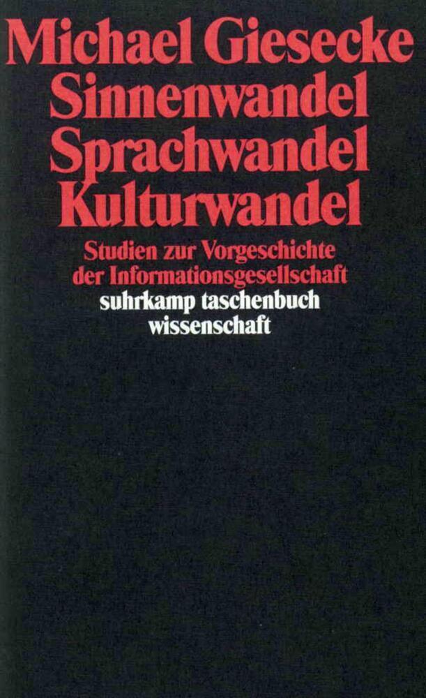 Cover: 9783518285978 | Sinnenwandel, Sprachwandel, Kulturwandel | Michael Giesecke | Buch