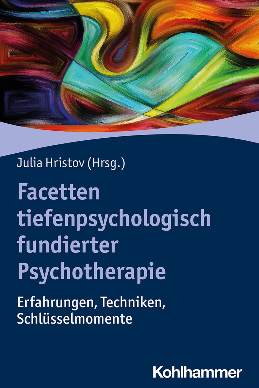 Cover: 9783170397941 | Facetten tiefenpsychologisch fundierter Psychotherapie | Julia Hristov