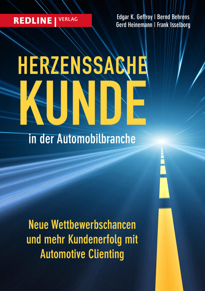 Cover: 9783868816105 | Herzenssache Kunde in der Automobilbranche | Edgar K. Geffroy | Buch