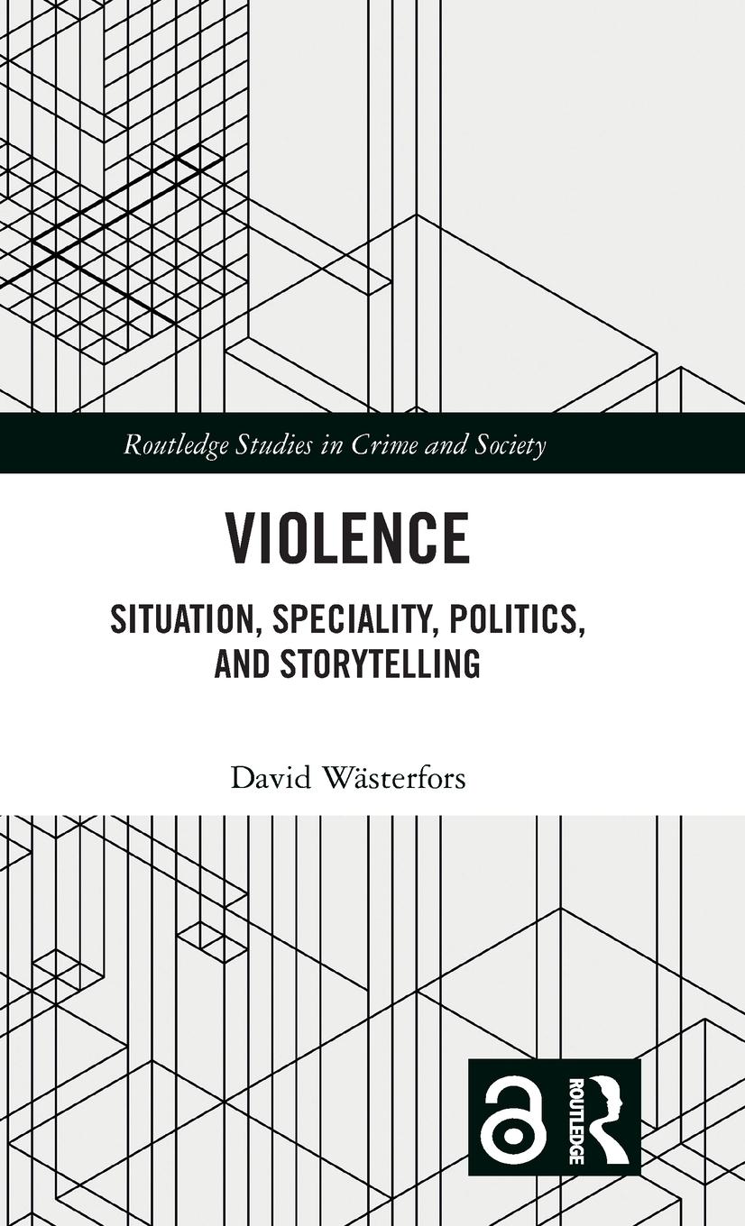 Cover: 9781032204383 | Violence | Situation, Speciality, Politics, and Storytelling | Buch