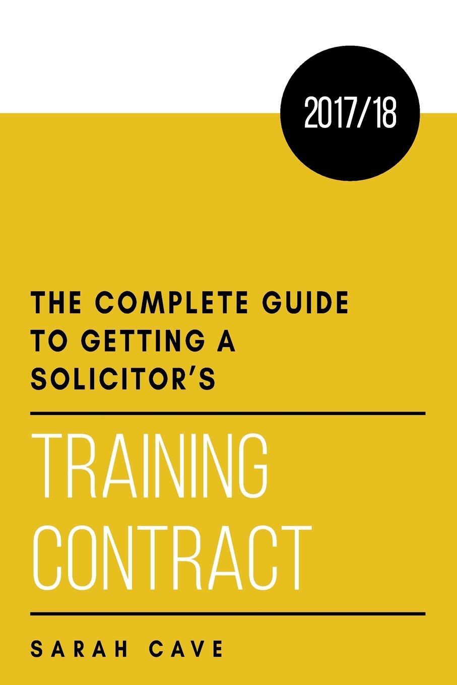Cover: 9781911589143 | The complete guide to getting a solicitor's training contract 2017/18