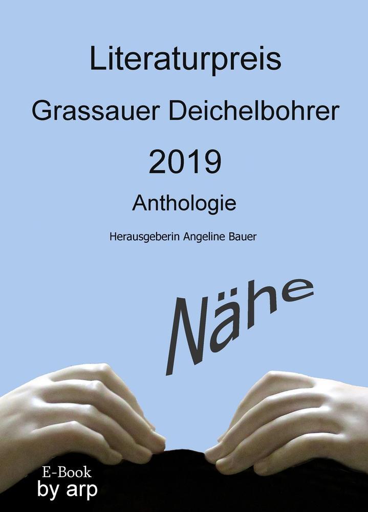 Cover: 9783946280606 | Literaturpreis Grassauer Deichelbohrer 2019 | Nähe | Angeline Bauer