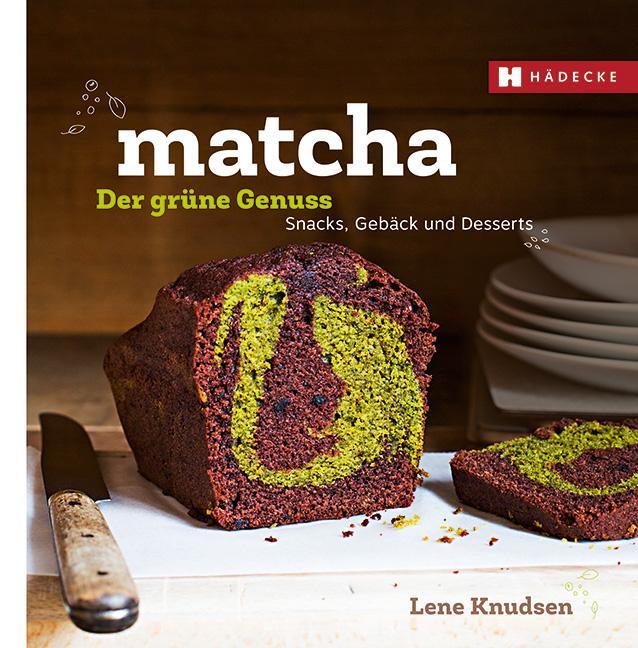 Cover: 9783775006859 | Matcha - der grüne Genuss | Snacks, Gebäcks und Desserts | Knudsen