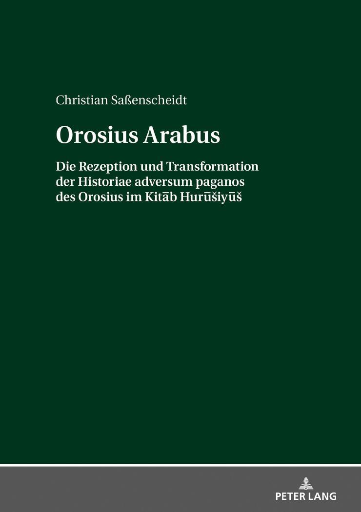 Cover: 9783631677032 | Orosius Arabus | Christian Saßenscheidt | Buch | Deutsch | 2018