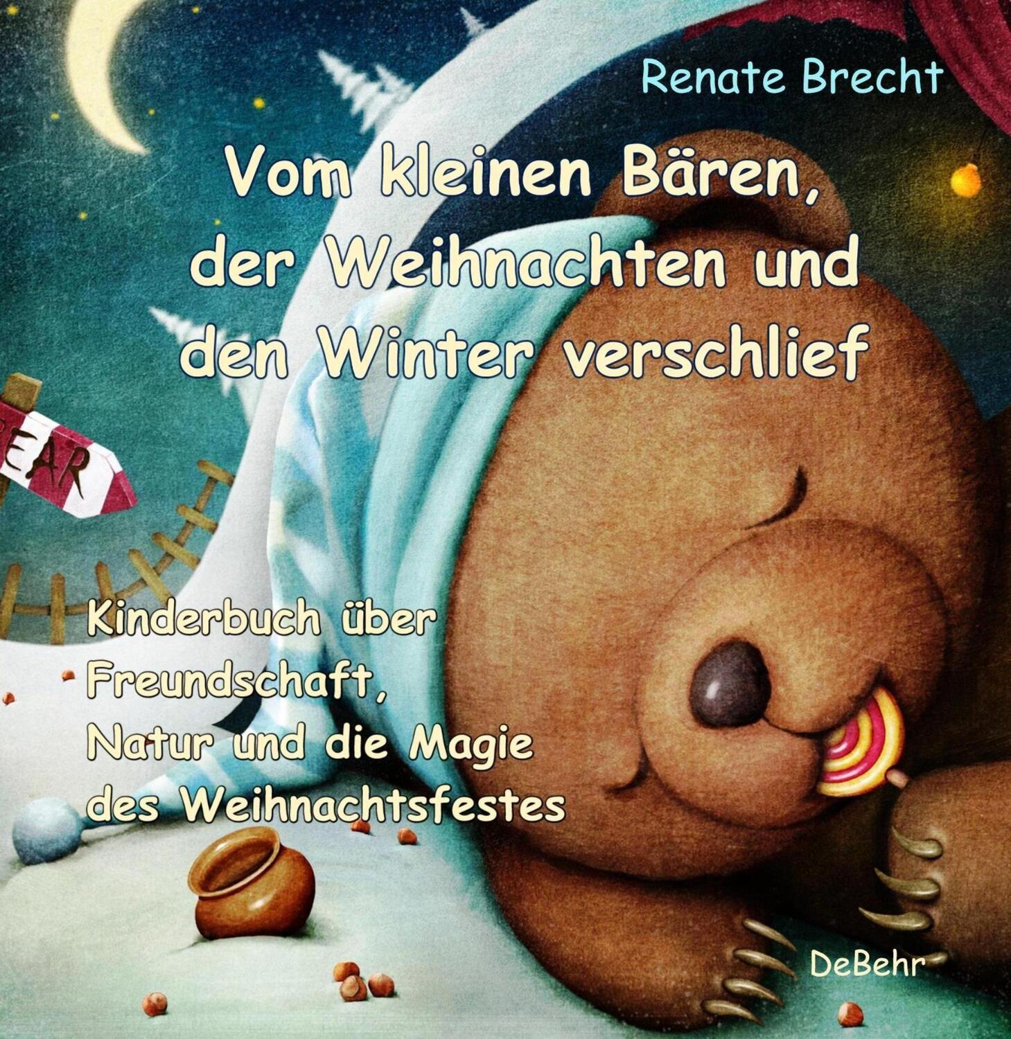 Cover: 9783957538222 | Vom kleinen Bären, der Weihnachten und den Winter verschlief - Ein...