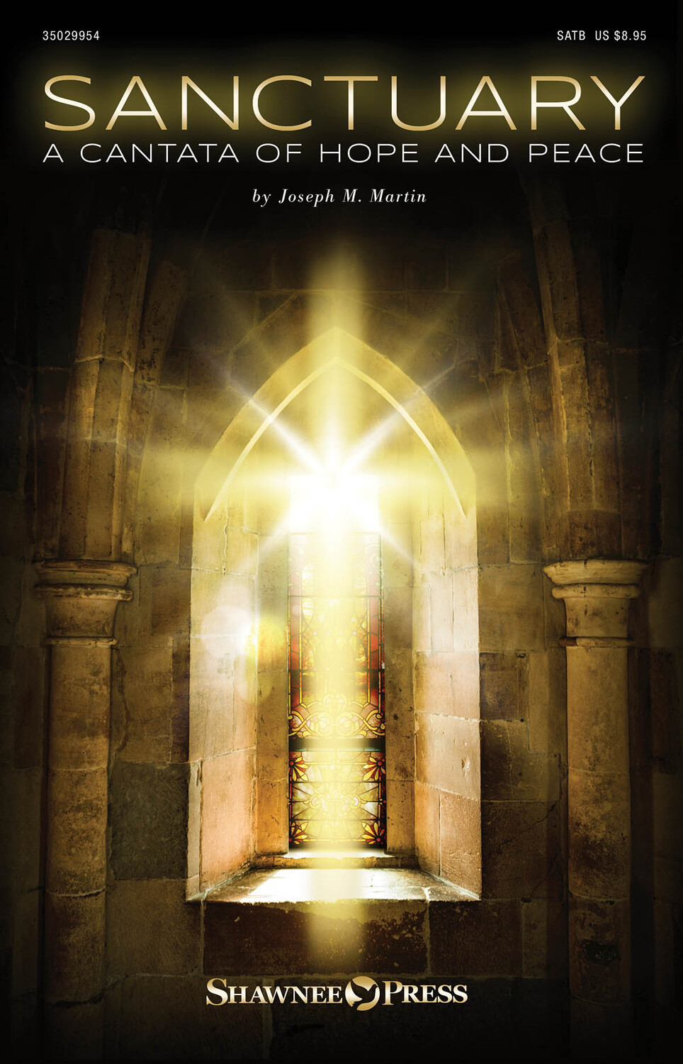 Cover: 888680028862 | Sanctuary | A Cantata of Hope and Peace | Joseph M. Martin | Buch