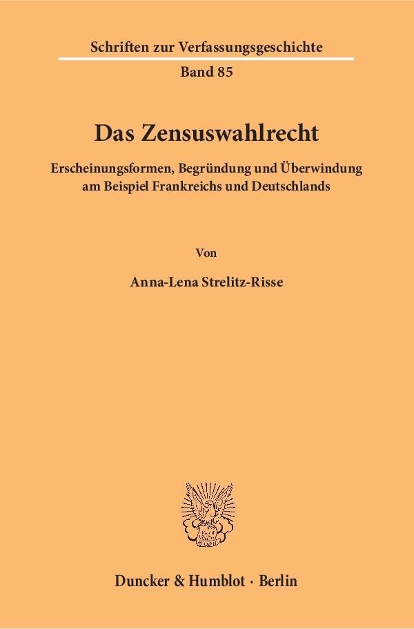 Cover: 9783428154074 | Das Zensuswahlrecht. | Anna-Lena Strelitz-Risse | Taschenbuch | 464 S.