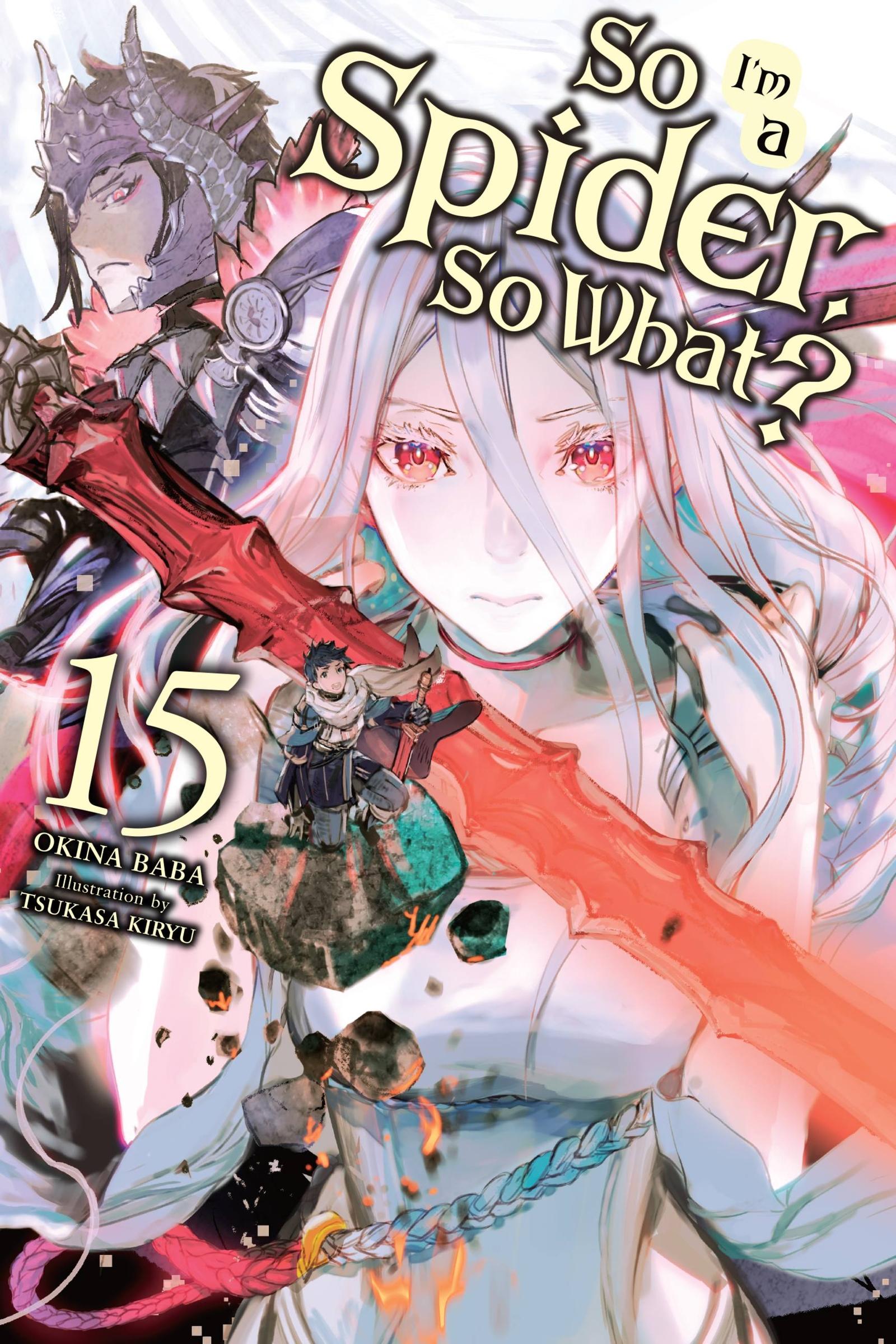 Cover: 9781975352165 | So I'm a Spider, So What?, Vol. 15 (Light Novel) | Volume 15 | Baba