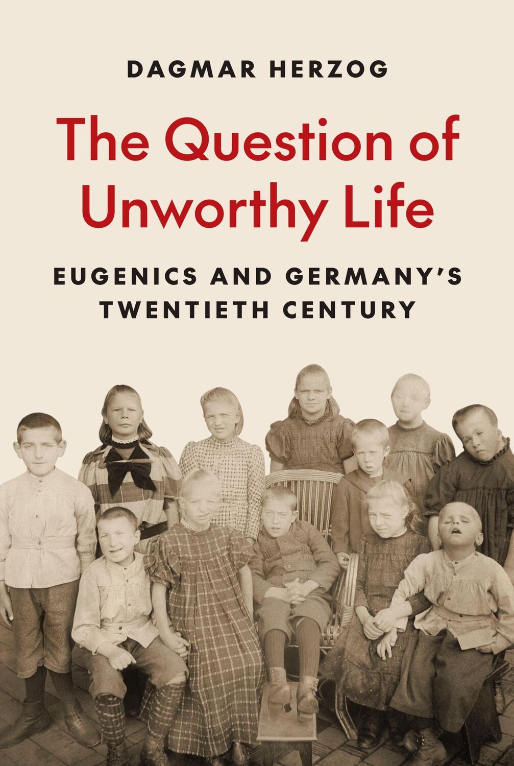 Cover: 9780691261706 | The Question of Unworthy Life | Dagmar Herzog | Buch | Englisch | 2024