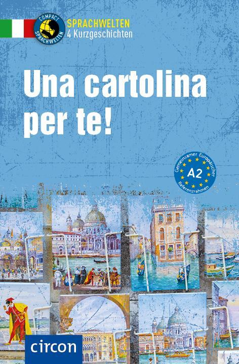 Cover: 9783817442782 | Una cartolina per te! | Italienisch A2 | Silvana Brusati (u. a.)