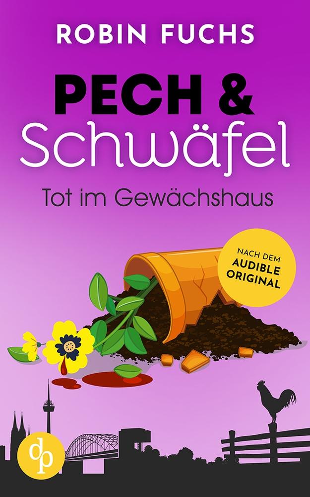 Cover: 9783989984769 | Tot im Gewächshaus | Robin Fuchs | Taschenbuch | Pech und Schwäfel