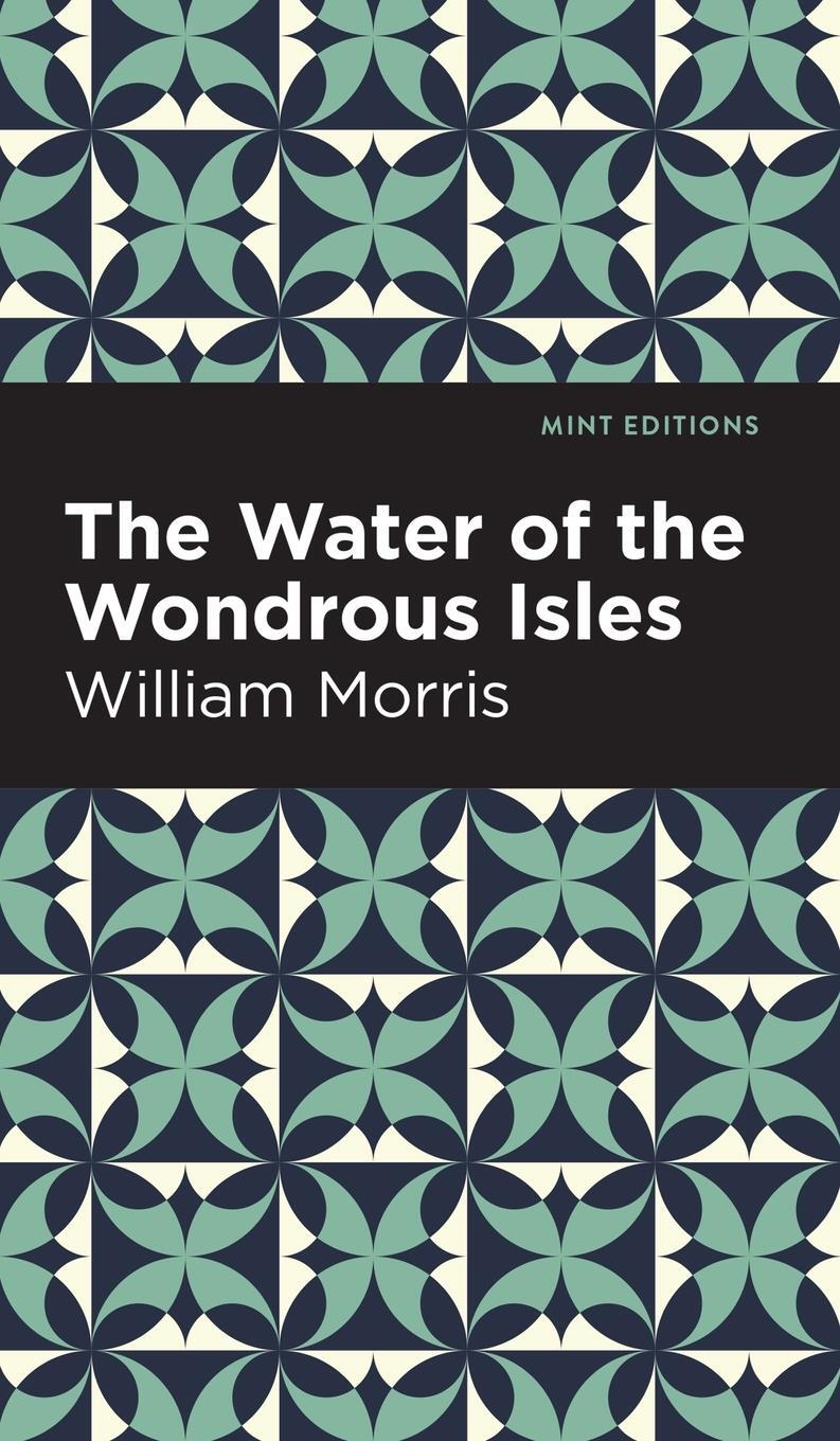 Cover: 9781513136691 | The Water of the Wonderous Isles | William Morris | Buch | Englisch