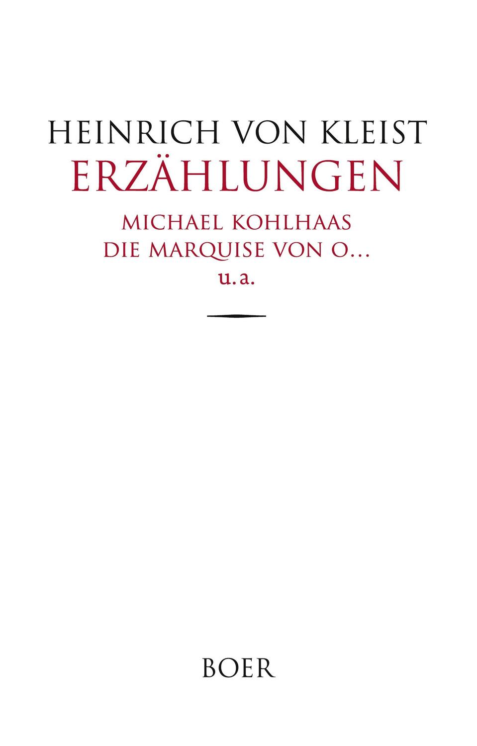 Cover: 9783966621311 | Erzählungen | Michael Kohlhaas, Die Marquise von O. u. a. | Kleist