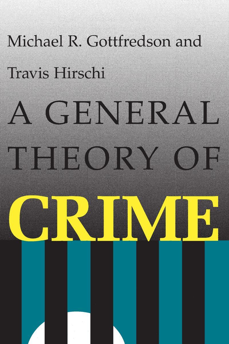 Cover: 9780804717748 | A General Theory of Crime | Michael R. Gottfredson (u. a.) | Buch