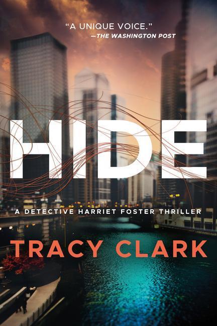 Cover: 9781542037570 | Hide | Tracy Clark | Taschenbuch | Detective Harriet Foster | Englisch