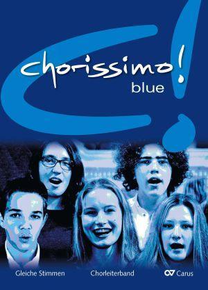 Cover: 9783899482638 | chorissimo! blue. Schulchorbuch für gleiche Stimmen | Hauptband | Buch