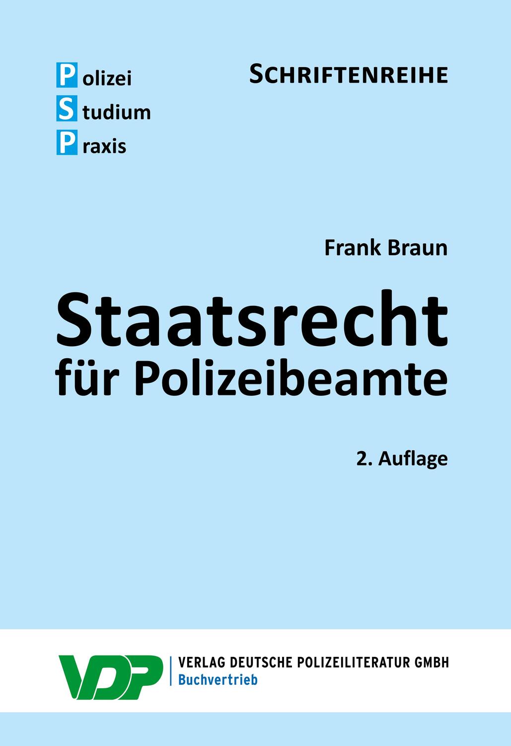 Cover: 9783801109141 | Staatsrecht für Polizeibeamte | Frank Braun | Taschenbuch | Deutsch