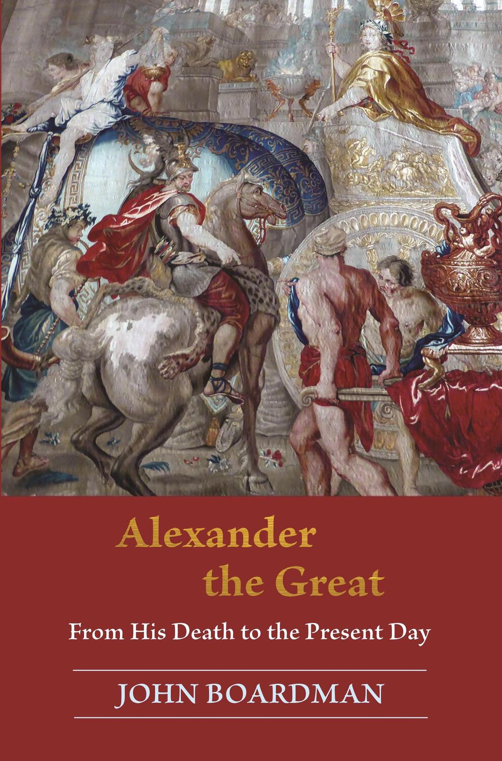 Cover: 9780691217444 | Alexander the Great | From His Death to the Present Day | Boardman