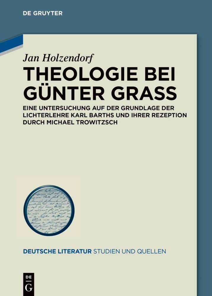 Cover: 9783110713596 | Theologie bei Günter Grass | Jan Holzendorf | Buch | XVI | Deutsch