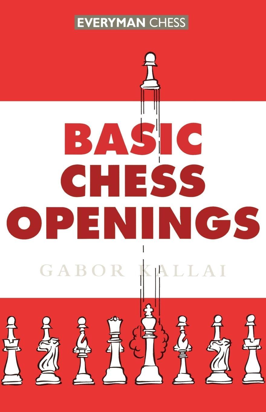 Cover: 9781857441130 | Basic Chess Openings | Gabor Kallai | Taschenbuch | Paperback | 2000