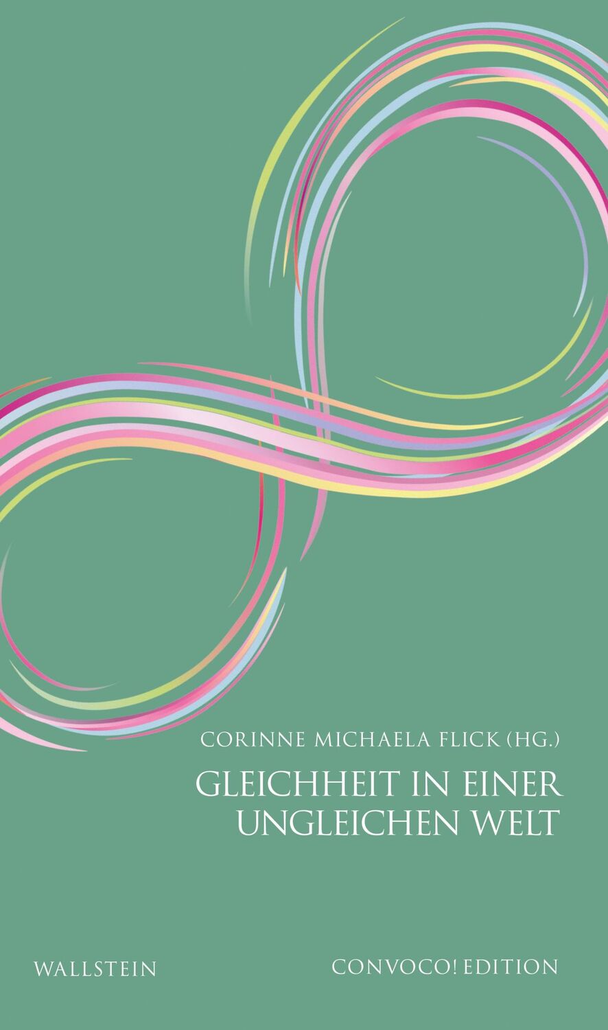 Cover: 9783835353909 | Gleichheit in einer ungleichen Welt | Corinne Michaela Flick | Buch