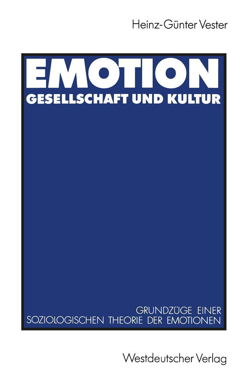 Cover: 9783531122649 | Emotion, Gesellschaft und Kultur | Heinz-Günter Vester | Taschenbuch