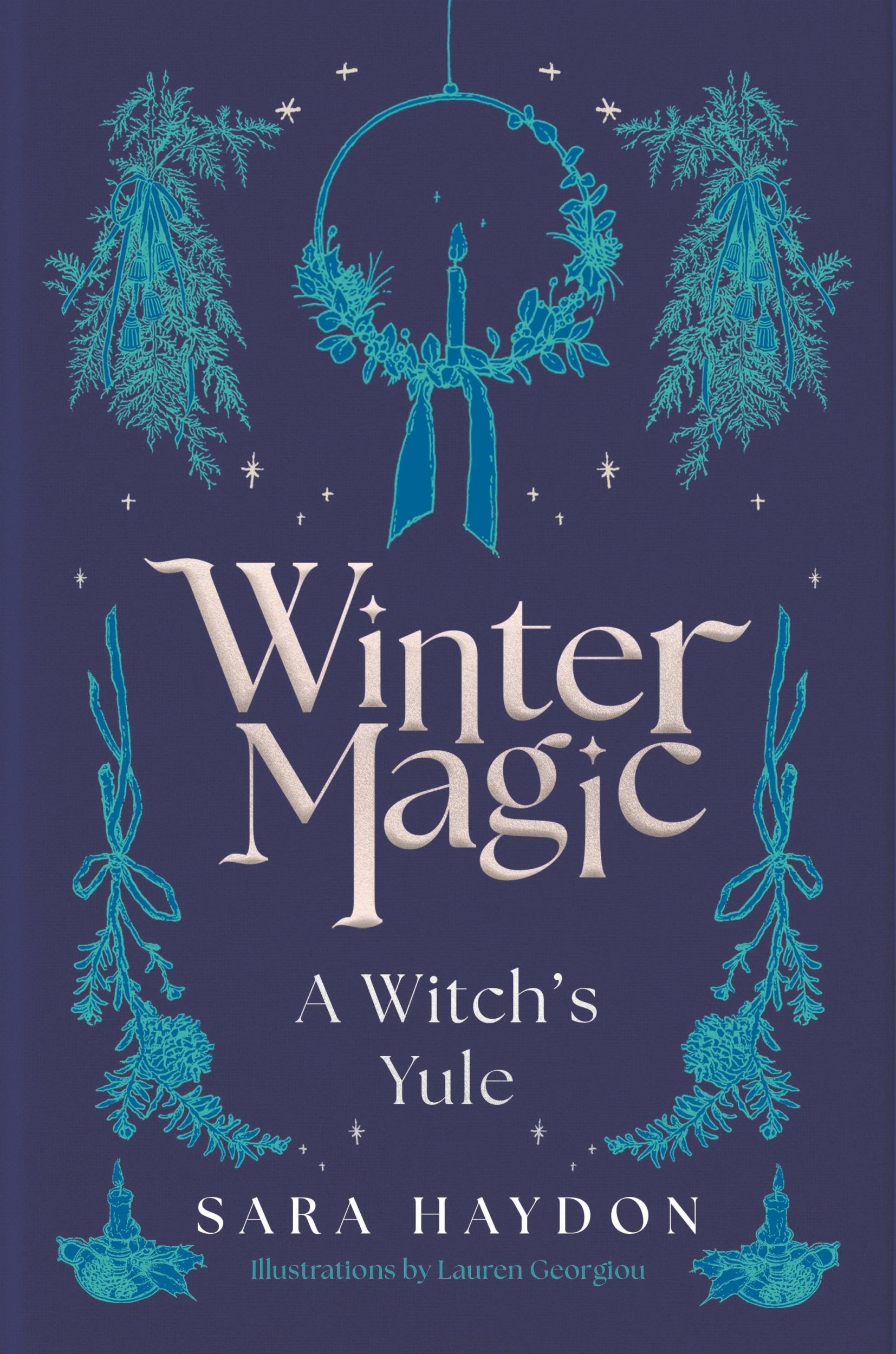 Cover: 9781805462828 | Winter Magic | A Witch's Yule | Sara Haydon | Buch | Englisch | 2024