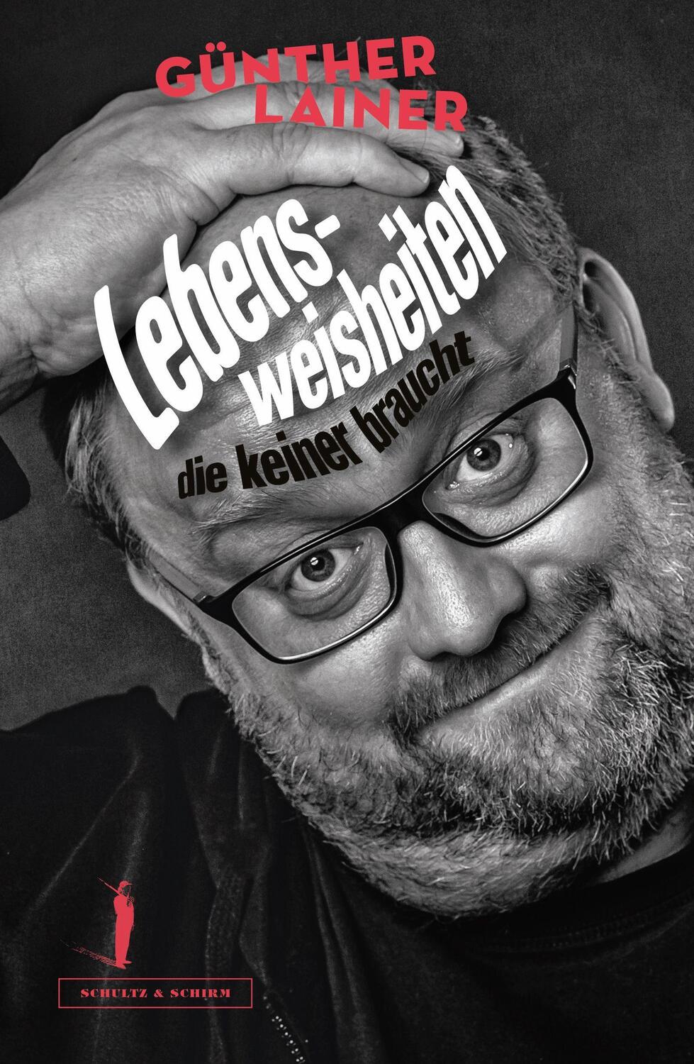Cover: 9783950497014 | Lebensweisheiten, die keiner braucht | Günther Lainer | Buch | Deutsch