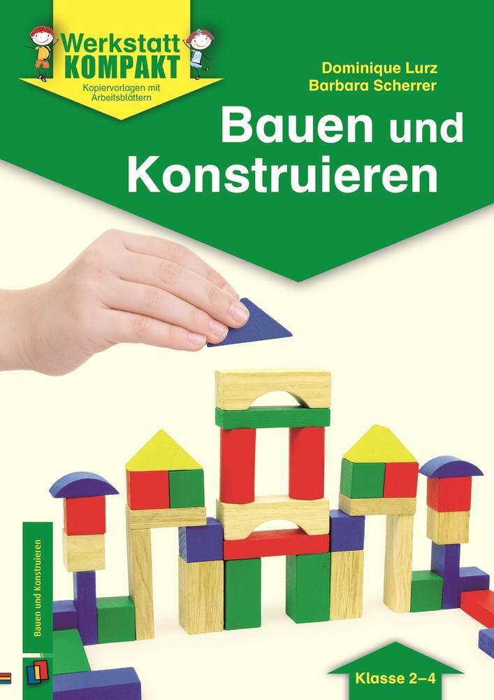 Cover: 9783834631916 | Bauen und Konstruieren | Kopiervorlagen mit Arbeitsblättern | Deutsch