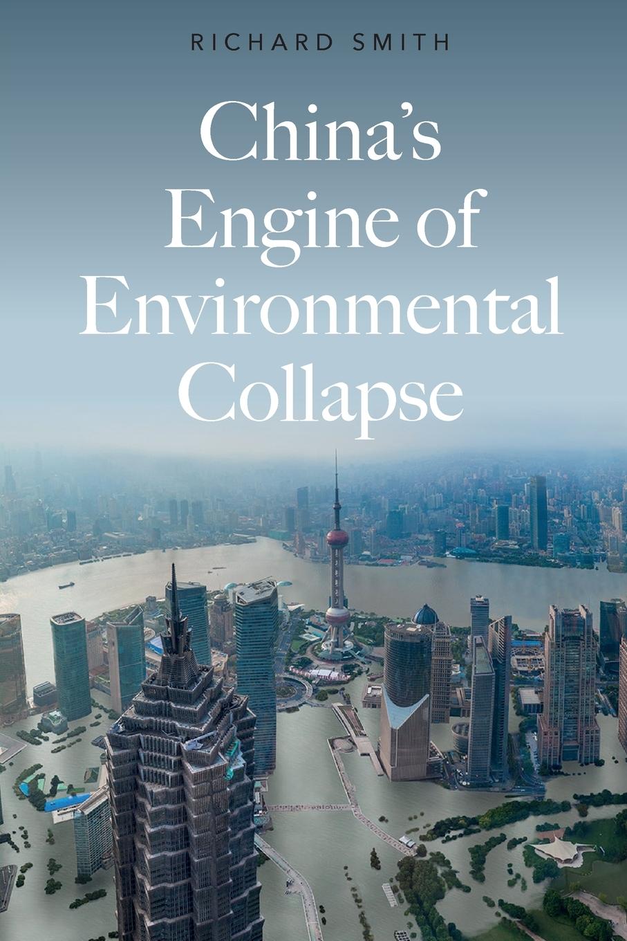 Cover: 9780745341576 | China's Engine of Environmental Collapse | Richard Smith | Taschenbuch