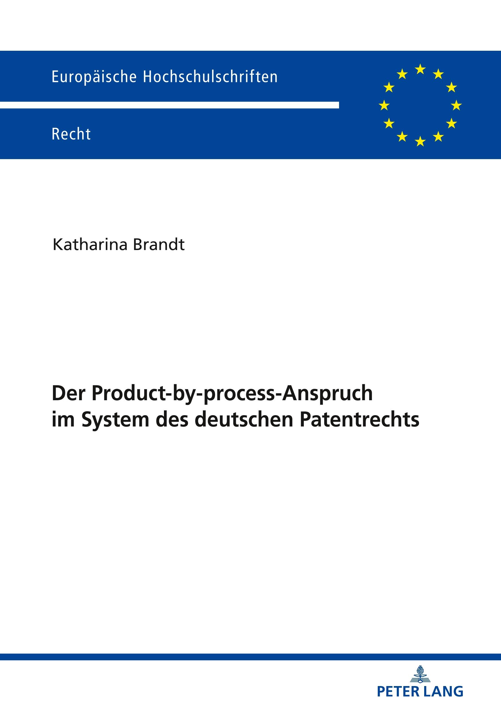 Cover: 9783631773451 | Der Product-by-process-Anspruch im System des deutschen Patentrechts