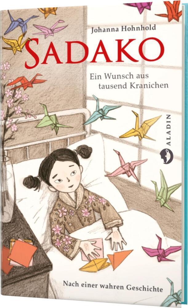 Cover: 9783848920990 | Sadako. Ein Wunsch aus tausend Kranichen | Johanna Hohnhold | Buch