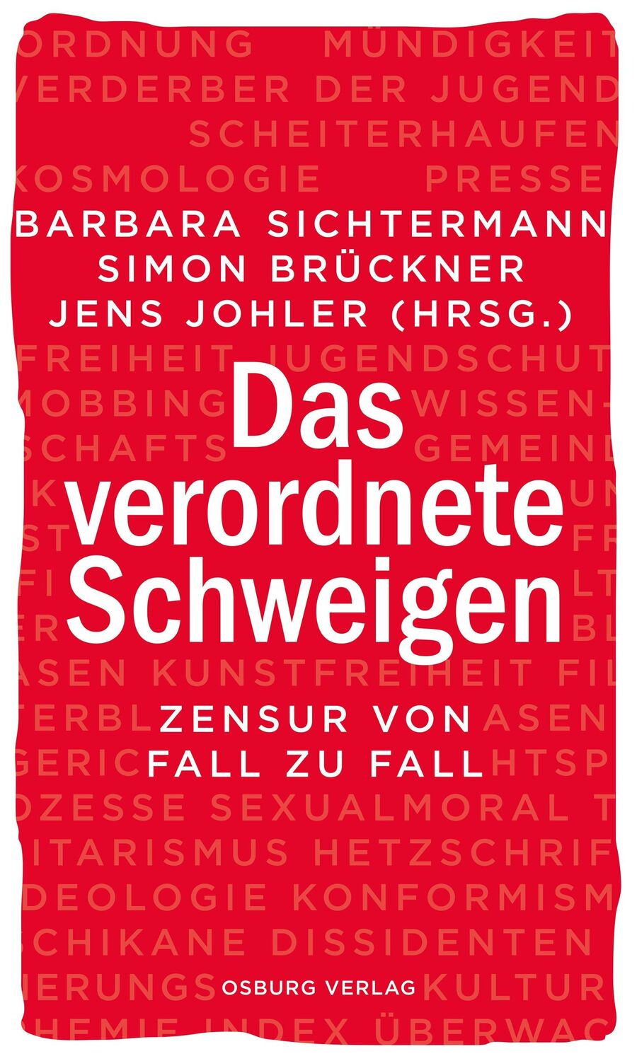 Cover: 9783955103590 | Das verordnete Schweigen | Zensur von Fall zu Fall | Buch | 360 S.