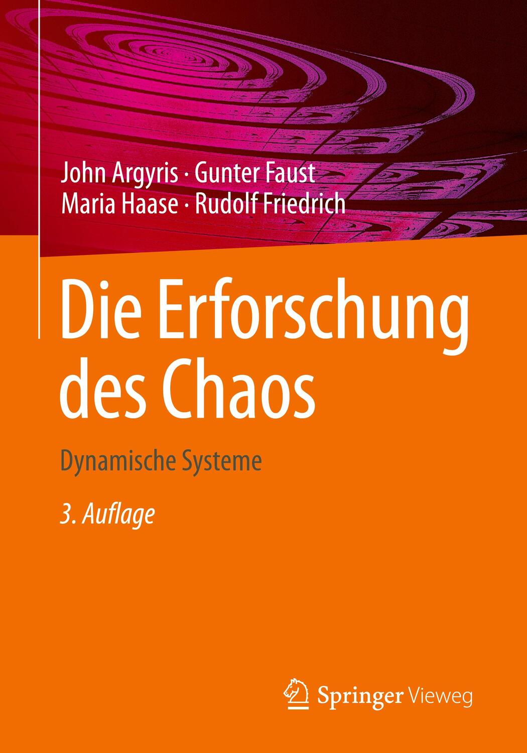 Cover: 9783662545454 | Die Erforschung des Chaos | Dynamische Systeme | John Argyris (u. a.)