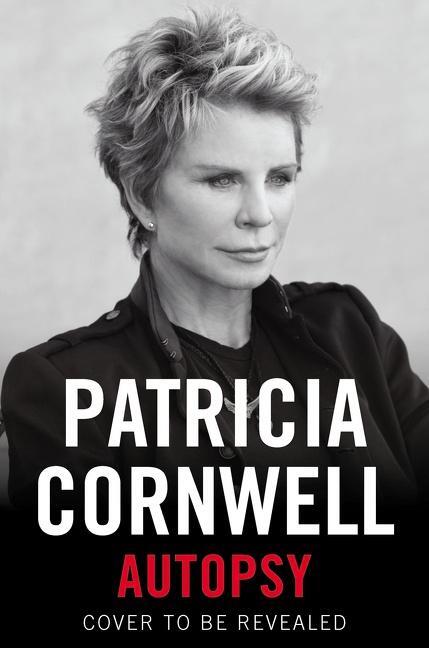 Cover: 9780063112193 | Autopsy | A Scarpetta Novel | Patricia Cornwell | Buch | Gebunden