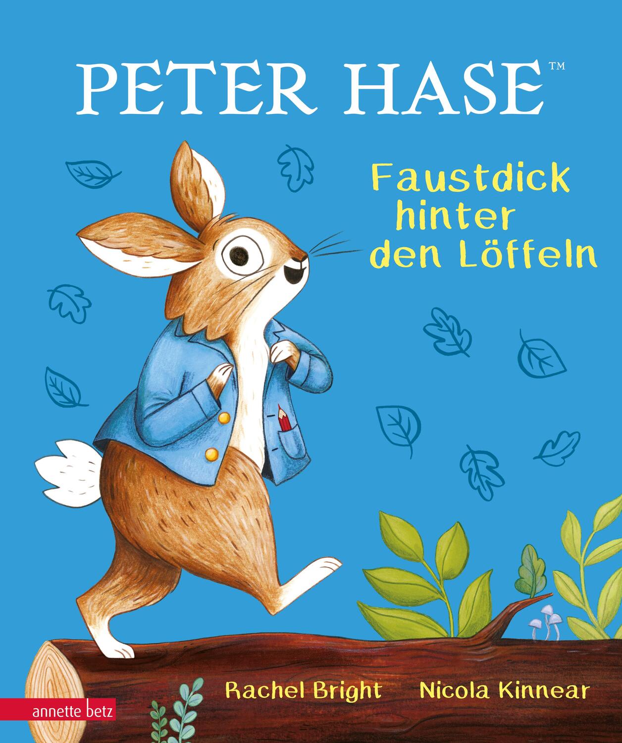 Cover: 9783219119985 | Peter Hase - Faustdick hinter den Löffeln | Rachel Bright | Buch