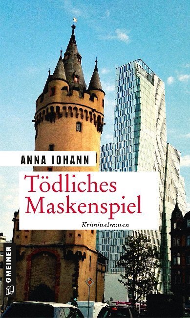 Cover: 9783839225981 | Tödliches Maskenspiel | Kriminalroman | Anna Johann | Taschenbuch