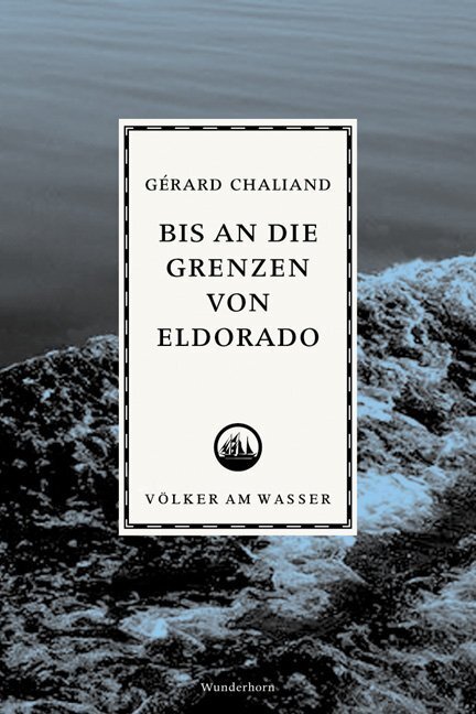Cover: 9783884232958 | Bis an die Grenzen von Eldorado | Gérard Chaliand | Buch | 168 S.